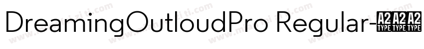DreamingOutloudPro Regular字体转换